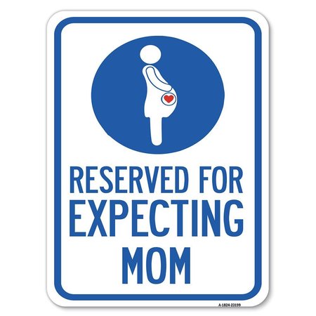 SIGNMISSION Reserved for Expecting Mom W/ Graphic Alum Rust Proof Parking Sign, 24" L, 18" H, A-1824-23199 A-1824-23199